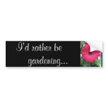 I'd rather be gardening... (Daisy) Bumper Stick Bumper Stickers