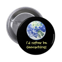 I'd rather be Geocaching! Swag Pin