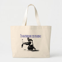 I'd Rather Be Ice Fishing! Bag