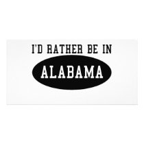 Id Rather Be In Alabama Photo Cards