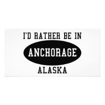 I'd Rather Be in Anchorage Photo Card Template