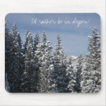 I'd rather be in Aspen!
