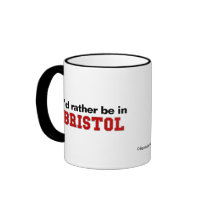 I'd Rather Be In Bristol Mugs