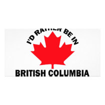 I'd Rather Be in British Columbia Photo Card Template