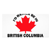 I'd Rather Be in British Columbia Photo Card Template