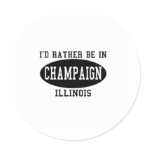 I'd Rather Be in Champaign, Illinois stickers