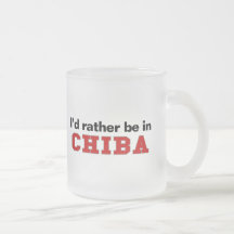 I'd Rather Be In Chiba Coffee Mug