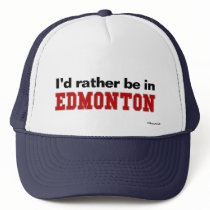 I'd Rather Be In Edmonton