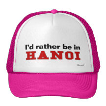 I'd Rather Be In Hanoi Trucker Hat