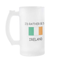 I'd rather be in Ireland Coffee Mug