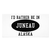 Id Rather Be in Juneau Photo Card