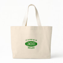 I'd Rather Be in Limerick, Ireland Bag