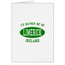I'd Rather Be in Limerick, Ireland Cards