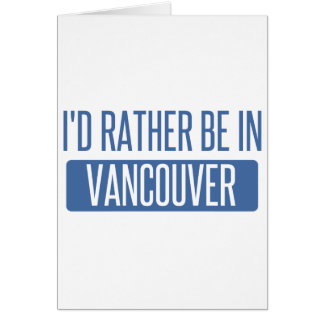 Vancouver Cards Vancouver Greeting Cards Vancouver Greetings Vancouver Cards Vancouver Greeting Cards Vancouver Greetings
