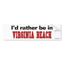I'd Rather Be In Virginia Beach Bumper Sticker