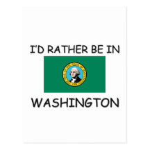 I'd rather be in Washington Postcard