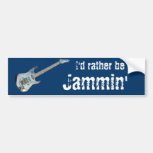 I'd rather be Jammin' Bumper Stickers