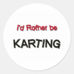 I'd Rather Be Karting Round Stickers
