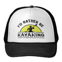 I'd rather be Kayaking hats