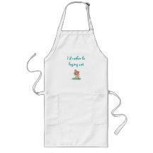 "I'd rather be laying out" Apron