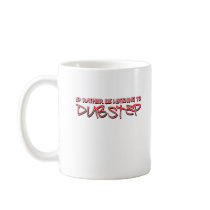 Id rather be listening to Dubstep Mugs