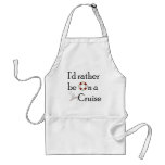 I'd Rather Be On A Cruise aprons