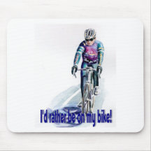 I'd Rather Be On My Bike! Mouse Pad