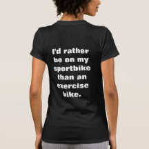 I'd rather be on my sportbike... shirt