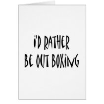 I'd Rather Be Out Boxing