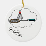 I'd rather be playing Badminton 5 Christmas Tree Ornaments