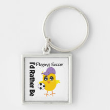 I'd Rather Be Playing Soccer Key Chain