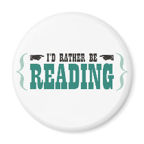 I'd Rather Be Reading Refrigerator Magnets