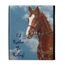I'd Rather Be Riding iPad Caseable Case
