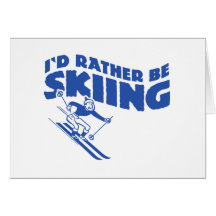 I'd Rather Be Skiing (male) Card
