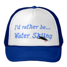I'd Rather Be Water Skiing Hat