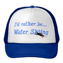 I'd Rather Be Water Skiing Hat