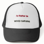 I'd Rather Be Wood Carving Mesh Hats