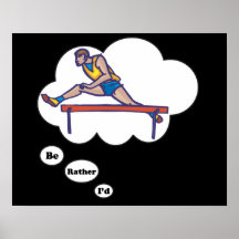 i'd rather I'd rather be Hurdling Print