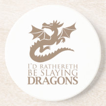 I'd Rathereth Be Slaying Dragons Beverage Coasters