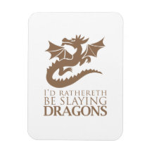 I'd Rathereth Be Slaying Dragons Flexible Magnets