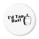 Id Tap Dat Beer Keg Refrigerator Magnet