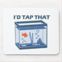 I'd Tap That Mousepads