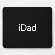 iDad (i Dad) Mouse Pad - A Gift for the Modern Dad