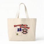 Idaho Anti ObamaCare – November’s Coming! Bag