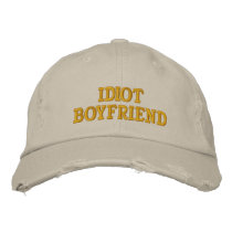 Idiot Boyfriend Embroidered Baseball Caps
