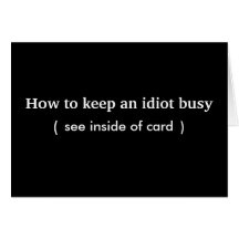 idiot . card