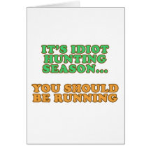 Idiot Hunting Season Cards