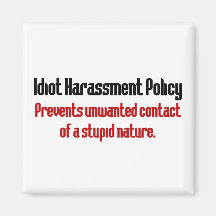 Idiot Prevention Policy Magnet