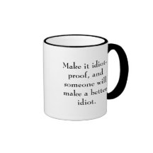 Idiot-proof Mug
