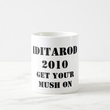 IDITAROD 2010, RÉUSSISSENT YOU'RMUSH MUG À CAFÉ
